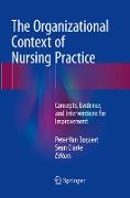 The Organizational Context of Nursing Practice