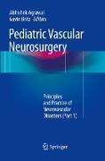 Pediatric Vascular Neurosurgery