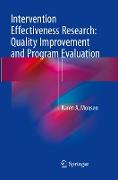 Intervention Effectiveness Research: Quality Improvement and Program Evaluation