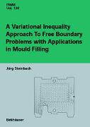 A Variational Inequality Approach to free Boundary Problems with Applications in Mould Filling