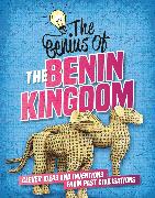 The Genius of: The Benin Kingdom