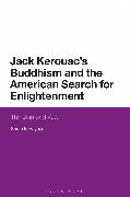 Jack Kerouac's Buddhism and the American Search for Enlightenment