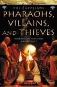 Pharaohs, Villains and Thieves