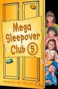 Mega Sleepover 5