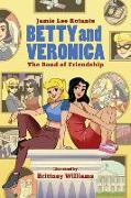 Betty & Veronica: The Bond of Friendship