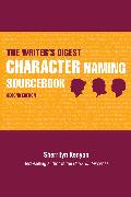 The Writer's Digest Character Naming Sourcebook