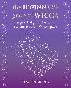 The Beginner’s Guide to Wicca