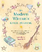 The Modern Wiccan's Guide to Living