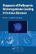 Diagnosis of Pathogenic Microorganisms Causing Infectious Diseases