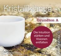 CD Kristallklänge – Grundton A