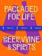 Packaged for Life: Beer, Wine & Spirits