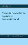 Primeiras Fundações do Capitalismo Comportamental