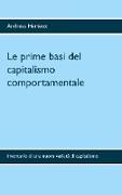 Le prime basi del capitalismo comportamentale