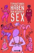 Feministinnen haben den besseren Sex