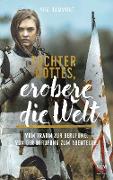 Tochter Gottes, erobere die Welt