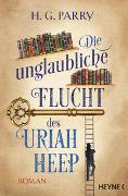 Die unglaubliche Flucht des Uriah Heep