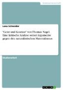 "Geist und Kosmos" von Thomas Nagel. Eine kritische Analyse seiner Argumente gegen den naturalistischen Materialismus