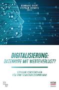 Digitalisierung: Datenhype mit Werteverlust?