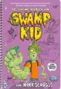 Das geheime Tagebuch von Swamp Kid