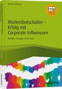 Markenbotschafter - Erfolg mit Corporate Influencern