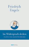 Friedrich Engels // Im Widerspruch denken