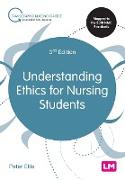 Understanding Ethics for Nursing Students