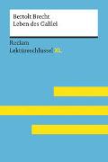 Leben des Galilei von Bertolt Brecht: Lektüreschlüssel mit Inhaltsangabe, Interpretation, Prüfungsaufgaben mit Lösungen, Lernglossar. (Reclam Lektüreschlüssel XL)