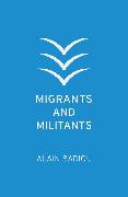 Migrants and Militants