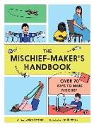 The Mischief Maker's Handbook