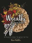 Wreaths for Every Season