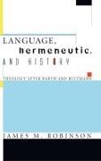 Language, Hermeneutic, and History