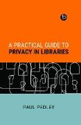 A Practical Guide to Privacy in Libraries