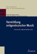 Vermittlung zeitgenössischer Musik