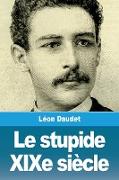 Le stupide XIXe siècle