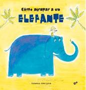 Cómo Atrapar a Un Elefante