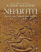 Nefertiti, Queen and Pharaoh of Egypt