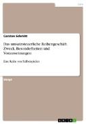 Das umsatzsteuerliche Reihengeschäft. Zweck, Besonderheiten und Voraussetzungen