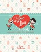 The I Love Lucy Cookbook