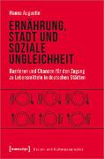 Ernährung, Stadt und soziale Ungleichheit