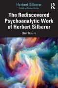 The Rediscovered Psychoanalytic Work of Herbert Silberer