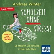 Schulzeit ohne Stress! Hörbuch mit Schülercoaching