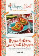 Happy Carb: Meine liebsten Low-Carb-Rezepte