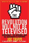 The Revolution Will Not Be Televised Revised Ed