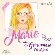 Marie und die Geheimnisse des Lebens