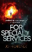 For Special Services