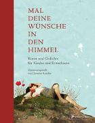 Mal deine Wünsche in den Himmel (Neuausgabe)