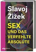 Sex und das verfehlte Absolute