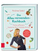 Das Alles-verwenden-Kochbuch