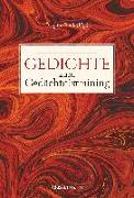 Gedichte zum Gedächtnistraining. Balladen, Lieder und Verse fürs Gehirnjogging mit Goethe, Schiller, Heine, Hölderlin & Co