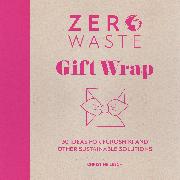 Zero Waste: Gift Wrap